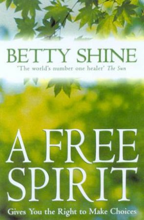 A Free Spirit by Betty Shine