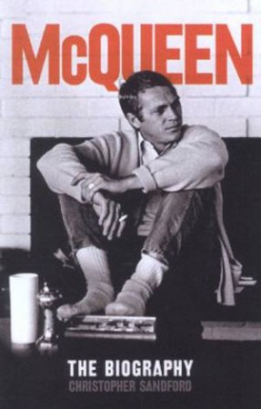 McQueen: The Biography by Christopher Standford