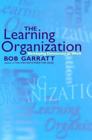The Learning Organization by Bob Garratt