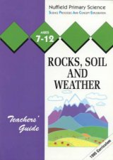 Nuffield Primary Science Rocks Soil And Weather  Teachers Guide
