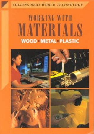 Collins Real-World Technology: Working With Materials by Colin Chapman & Mel Peace