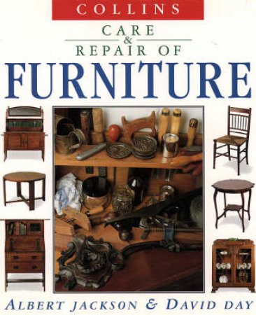Collins Care & Repair Of Furniture by Albert Jackson & David Day