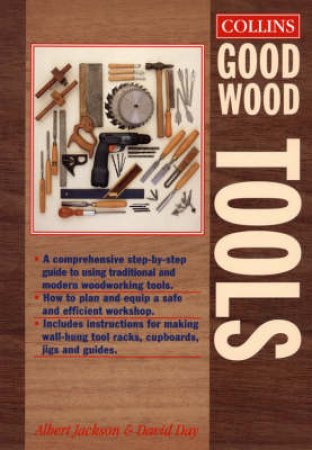 Collins Good Wood Tools by Albert Jackson & David Day