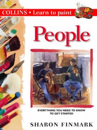 Collins Learn To Paint: People by Sharon Finmark