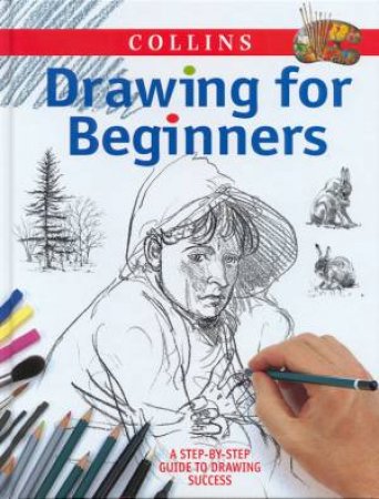 Collins Drawing For Beginners by Various