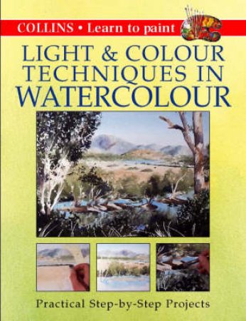 Collins Light & Colour Techniques by Various