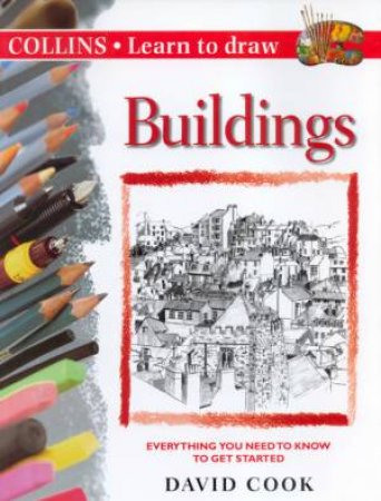 Collins Learn To Draw: Buildings by David Cook