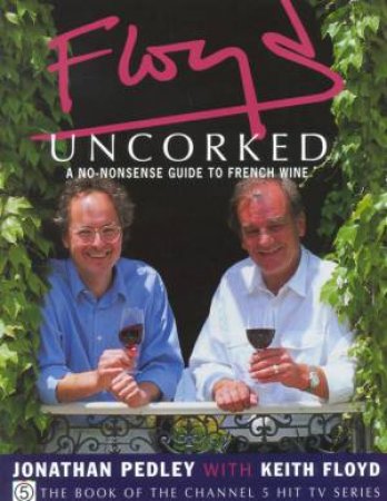 Floyd's Uncorked by Jonathan Pedley