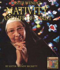 Sister Wendys Nativity And The Life Of Christ
