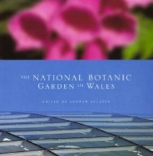 The National Botanic Garden Of Wales