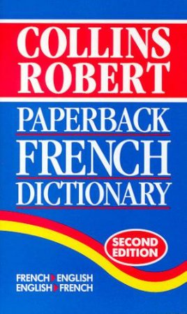 Collins Robert Paperback French Dictionary by Various