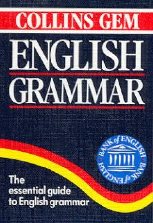 Collins Gem: English Grammar by Various