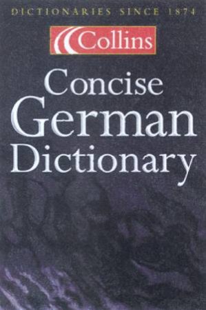 Collins Concise German Dictionary - 4 ed by Various