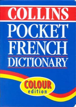 Collins French Pocket Dictionary - 3 ed by Various