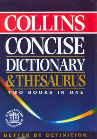 Collins Concise Dictionary & Thesaurus by Various