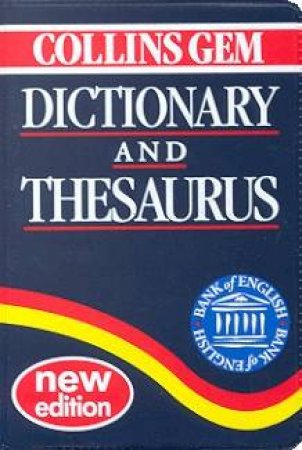 Collins Gem: Dictionary And Thesaurus by Various
