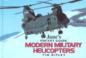 Jane's Pocket Guide: Modern Military Helicopters by Tim Ripley