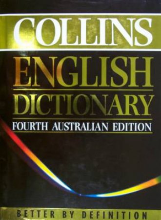 Collins English Dictionary - Fourth Australian Edition by Various