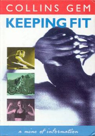 Collins Gem: Keeping Fit by Various