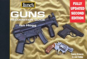 Jane's Guns Recognition Guide by Ian Hogg