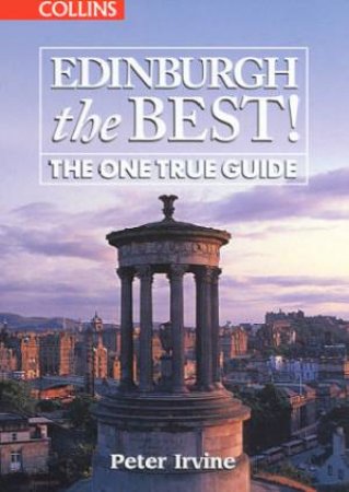 Edinburgh The Best! by Peter Irvine
