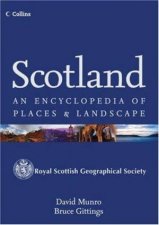 Scotland An Encyclopedia Of Places And Landscape