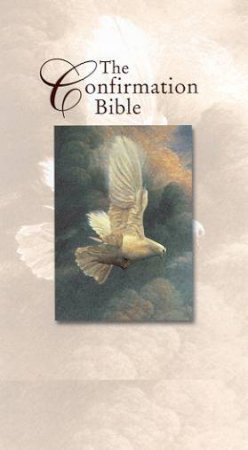 The Confirmation Bible - KJV Edition (White Imitation Leather) - Compact by Various