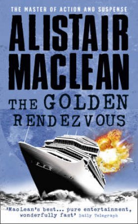 The Golden Rendezvous (8) by Alistair Maclean