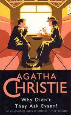 Why Didnt They Ask Evans? by Agatha Christie