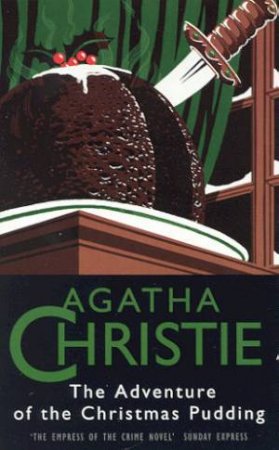 The Adventure Of The Christmas Pudding by Agatha Christie