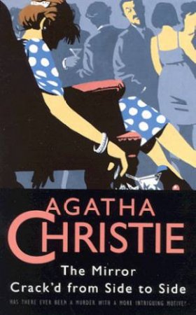 The Mirror Crack'd From Side To Side by Agatha Christie