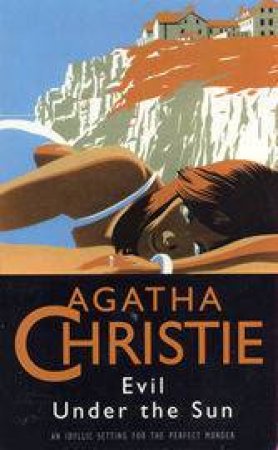 Evil Under The Sun by Agatha Christie