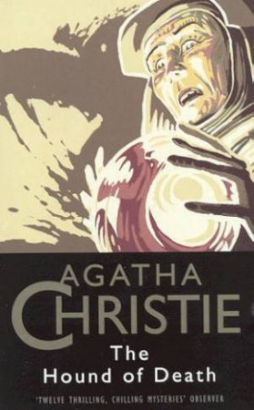 The Hound Of Death by Agatha Christie