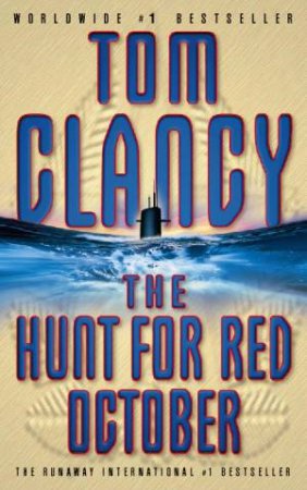 The Hunt For Red October by Tom Clancy