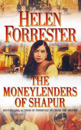 The Moneylenders Of Shahpur by Helen Forrester