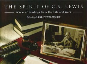 The Spirit Of C S Lewis by C.S. Lewis