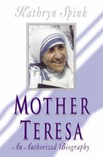 Mother Teresa In My Own Words