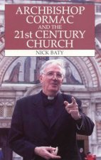 Archbishop Cormac And The 21st Century Church