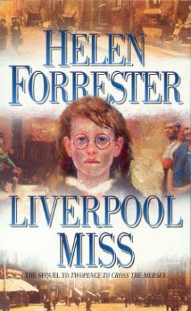 Liverpool Miss by Helen Forrester