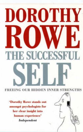 The Successful Self by Dorothy Rowe