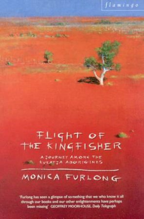 Flight Of The Kingfisher by Monica Furlong