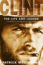 Clint The Life and Legend