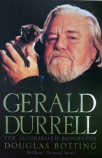 Gerald Durrell The Authorised Biography