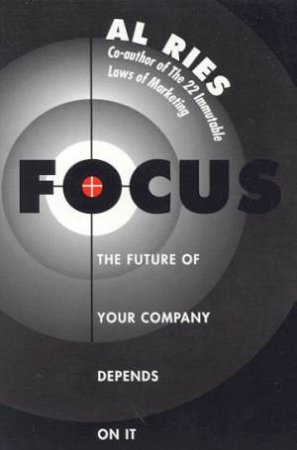 Focus by Al Ries