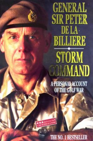 Storm Command by Sir Peter De La Billiere