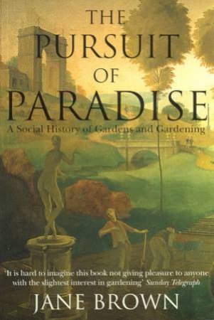 The Pursuit Of Paradise by Jane Brown