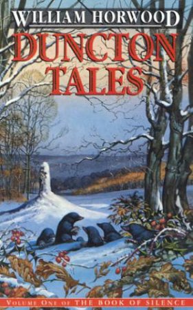 Duncton Tales by William Horwood