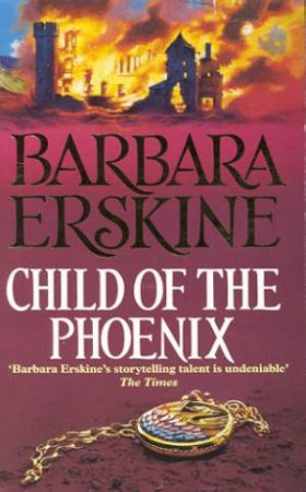 Child Of The Phoenix by Barbara Erskine