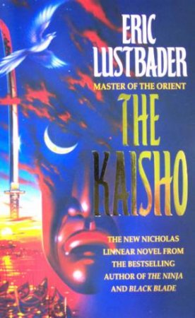 The Kaisho by Eric Lustbader