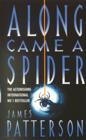 Along Came A Spider by James Patterson